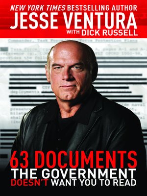 cover image of 63 Documents the Government Doesn't Want You To Read